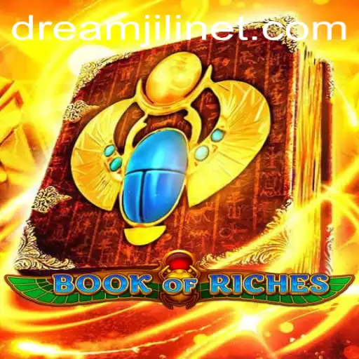 Unveiling the Mysteries of BookofRiches: Embark on an Unforgettable Adventure with DREAMJILI