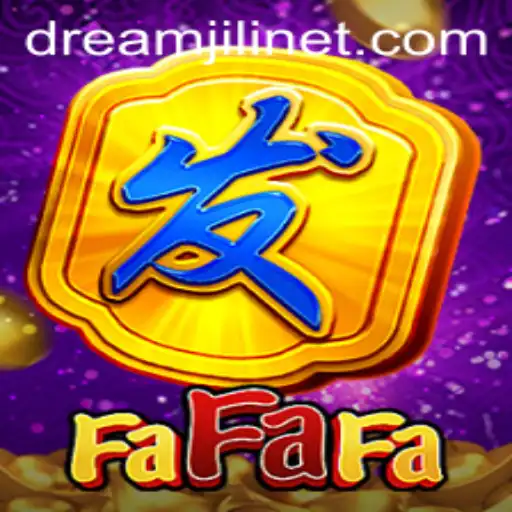 Exploring the Exciting World of FaFaFa: A Deep Dive into DREAMJILI