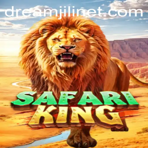 Discover the Thrills of SafariKing with DREAMJILI's Latest Adventure